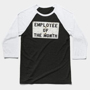 Praise Excellence with Employee of the Month Shirt - Personalized Office Award, Great for Team Gifts & Morale Boost Baseball T-Shirt